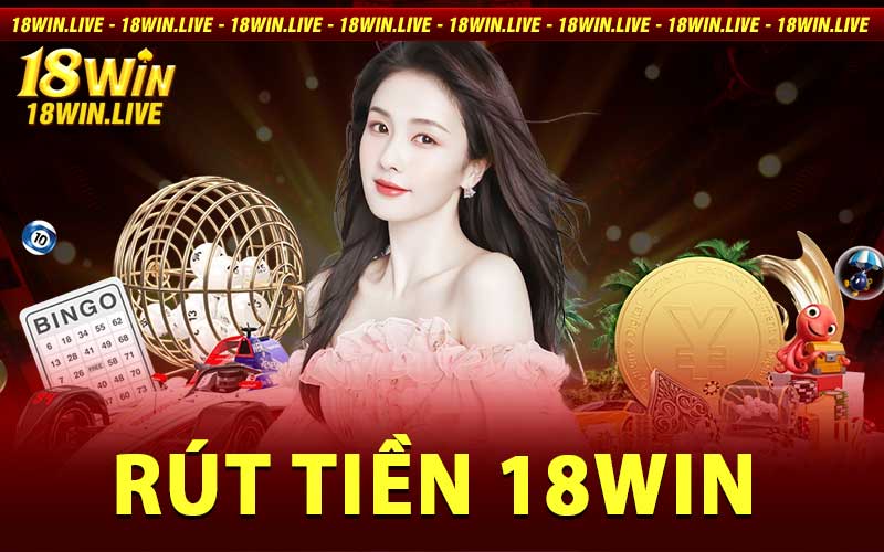 rút tiền 18Win