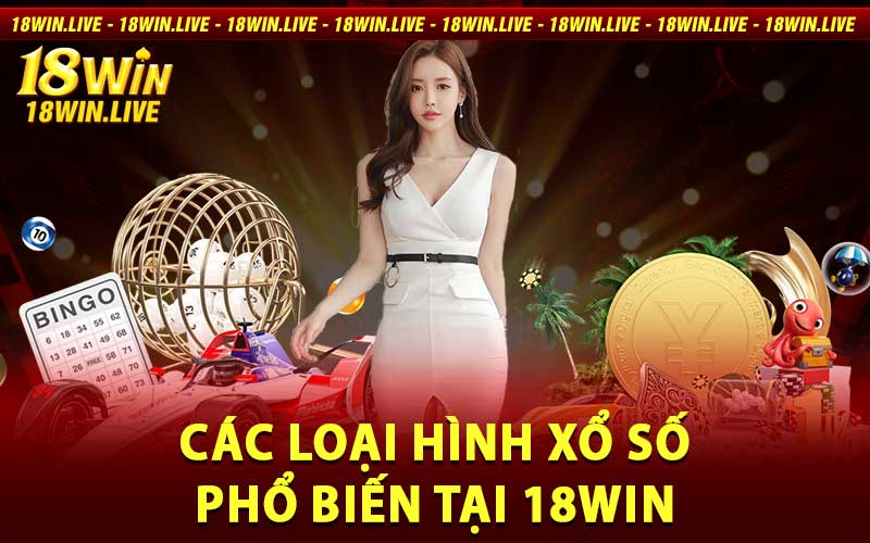 Xổ Số 18Win