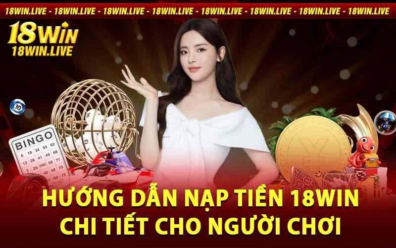 nạp tiền 18win